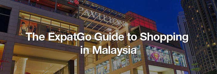 The-ExpatGo-Guide-to-Shopping-in-Malaysia-728x250